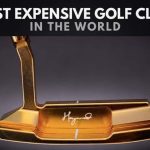 The Most Expensive Golf Clubs in the World