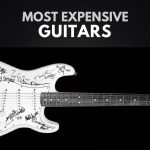 The Most Expensive Guitars in the World