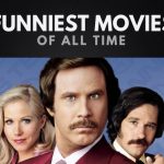 The Funniest Movies of All Time