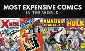 The Most Expensive Comic Books in the World