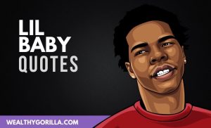The Best Lil Baby Quotes
