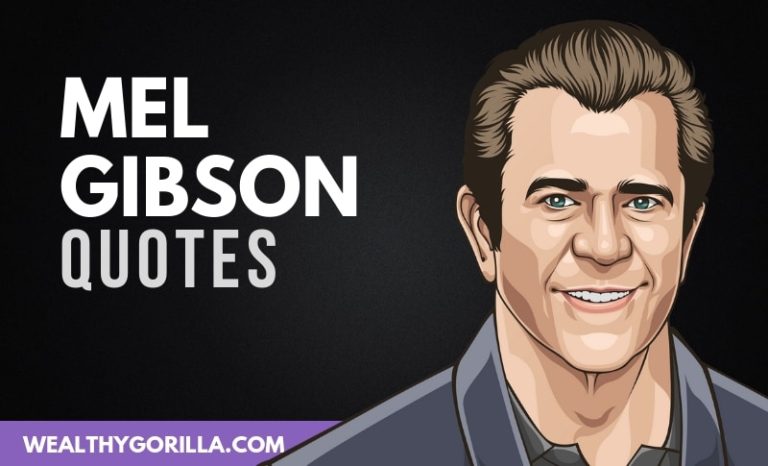 The Best Mel Gibson Quotes