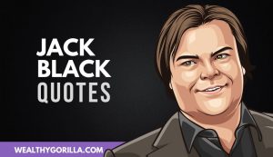 The Best Jack Black Quotes