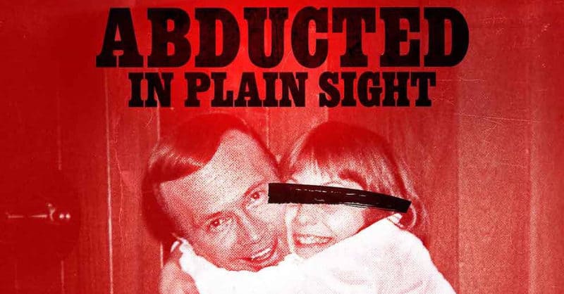 Best Netflix Documentaries - Abducted in Plain Sight