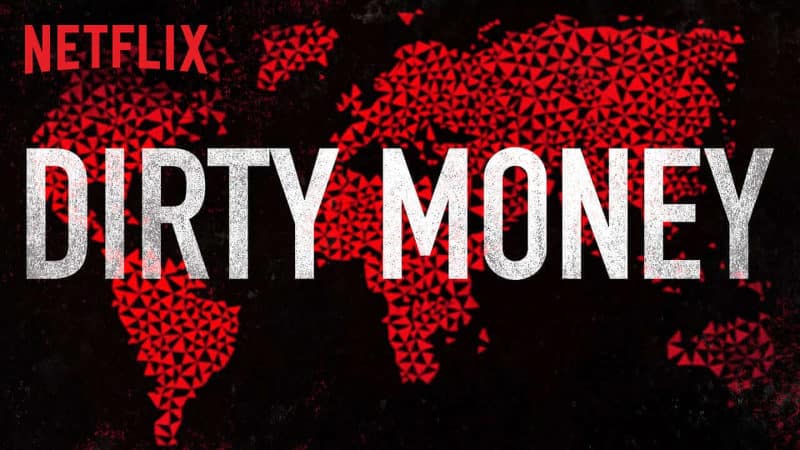 Best Netflix Documentaries - Dirty Money
