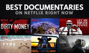 The Best Documentaries on Netflix
