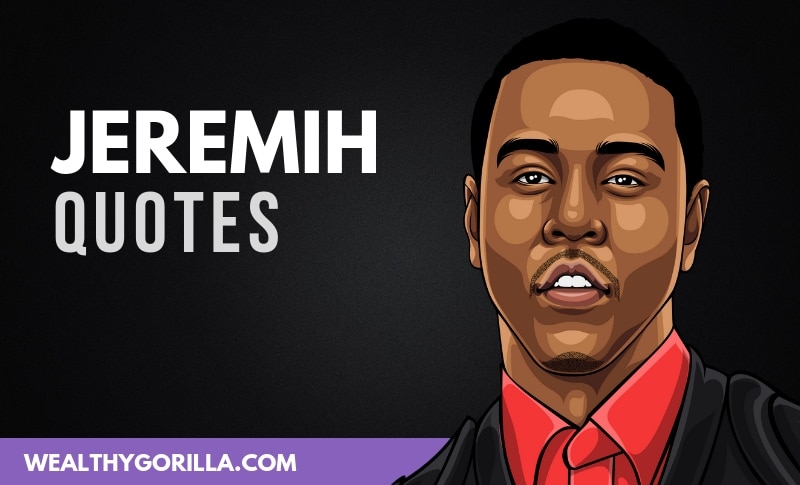 The Best Jeremih Quotes