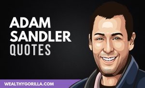 The Best Adam Sandler Quotes