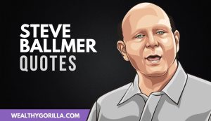 The Best Steve Ballmer Quotes