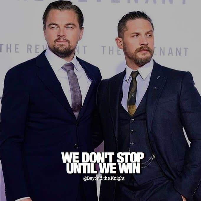 “We don’t stop until we win.” - quote