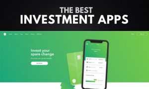 Best Investment Apps to Grow Your Wealth