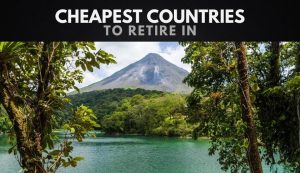 The Cheapest Countries to Retire In