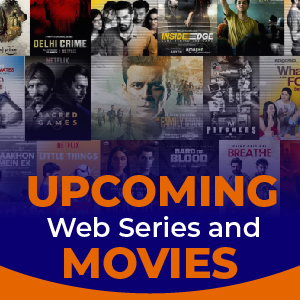 Upcoming Web Series and Movies 03